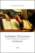 La Somma Teologica di San Tommaso d'Aquino. In compendio