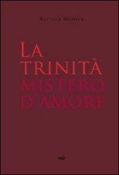 Trinità mistero d'amore (La)