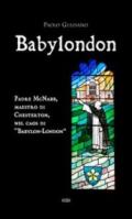 Babylondon. Padre McNabb, maestro di Chesterton, nel caos di «Babylon-London»