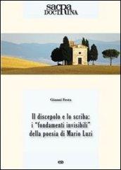Sacra doctrina (2013). 1.Il discepolo e lo scriba: i «fondamenti invisibili» della poesia di Mario Luzi