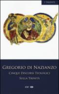 Cinque discorsi teologici sulla Trinità