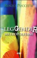 LegGender metropolitane