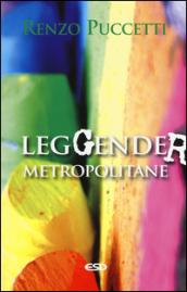 LegGender metropolitane