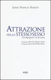 Attrazione per lo stesso sesso. Accompagnare la persona