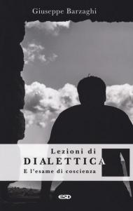 Lezioni di dialettica e l'esame di coscienza