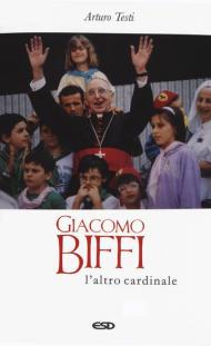 Giacomo Biffi. L'altro cardinale