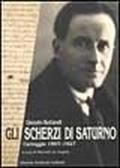 Gli scherzi di Saturno. Carteggio (1907-1927)