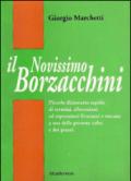 Il nuovissimo Borzacchini. Piccolo dizionario di termini, allocuzioni ed espressioni livornesi e toscane a uso delle persone colte e dei pisani