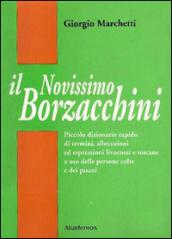 Il nuovissimo Borzacchini. Piccolo dizionario di termini, allocuzioni ed espressioni livornesi e toscane a uso delle persone colte e dei pisani