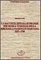 La raccolta zeniana di drammi per musica veneziani della Biblioteca Nazionale Marciana (1637-1700)
