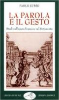 La parola e il gesto. Studi sull'opera francese nel Settecento