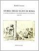 Storia degli scavi di Roma e notizie intorno le collezioni romane di antichità (1000-1530). 1.