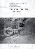 Lexicon topographicum urbis Romae. Supplementum II. 1.Gli scavi di Roma 1878-1921