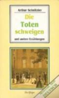 Die Toten Schweigen und andere Erzahlungen