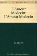 L' amour médecin