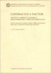 Contractus e Pactum. Tipicità e libertà negoziale nell'esperienza tardo-repubblicana. Atti del Convegno di diritto romano...