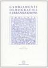 Cambiamenti demografici e urbanizzazione