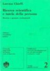 Ricerca scientifica e tutela della persona. Bioetica e garanzie costituzionali