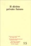 Il diritto privato futuro