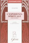 L'esperienza spirituale. Lezioni introduttive