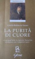 La purità di cuore. Con qual'arte lo Spirito Paraclito si unisca con l'amatori suoi