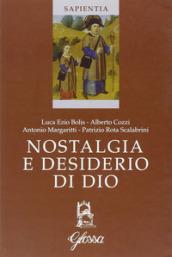 Nostalgia e desiderio di Dio. Atti del Corso (Marola, luglio 2005)