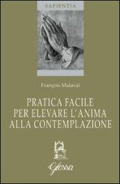 Pratica facile per elevare l'anima alla contemplazione