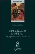 Speculum Novitii. Lo specchio del novizio