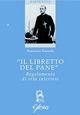 «Il libretto del pane». Regolamento di vita interiore