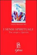 I sensi spirituali. Tra corpo e spirito