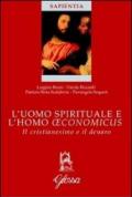 L'uomo spirituale e l'homo oeconomicus. Il cristianesimo e il denaro