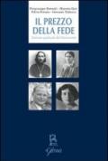 Il prezzo della fede. Itinerari spirituali del Novecento