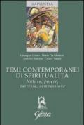 Temi contemporanei di spiritualità. Natura, potere, parresia, compassione