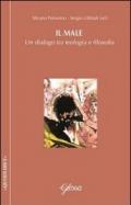 Il male. Un dialogo tra teologia e filosofia