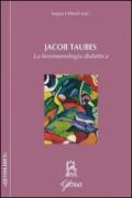 Jacob Taubes. La fenomenologia dialettica