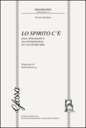 Lo spirito c'è. Dall'apologetica all'ontodologia in Claude Bruaire