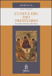 L'unità di Dio trinitario. In ascolto di Israele, nella Chiesa