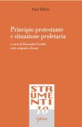 Principio protestante e situazione proletaria. Testo tedesco a fronte. Ediz. bilingue