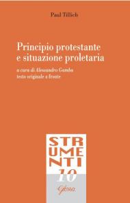 Principio protestante e situazione proletaria. Testo tedesco a fronte. Ediz. bilingue