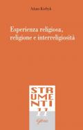 Esperienza religiosa, religione e interreligiosità