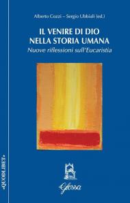 Il venire di Dio nella storia umana. Nuove riflessioni sull'Eucarestia