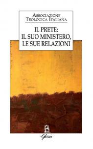 Il prete: il suo mistero, le sue relazioni