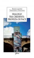 Dialogo tra credenti: profezia di pace