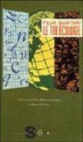 Le tre ecologie. L'umanità e il suo destino