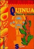 Quinua. Storia e ricette