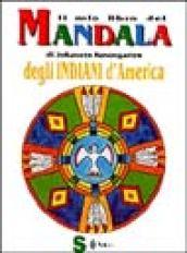 Il mio libro dei mandala degli indiani d'America