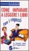 Come imparare a leggere i libri con i ragazzi