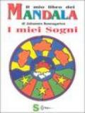 Il mio libro dei mandala. I miei sogni