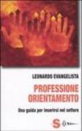 Professione orientamento. Una guida per inserirsi nel settore