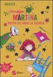 Maga Martina butta all'aria la scuola